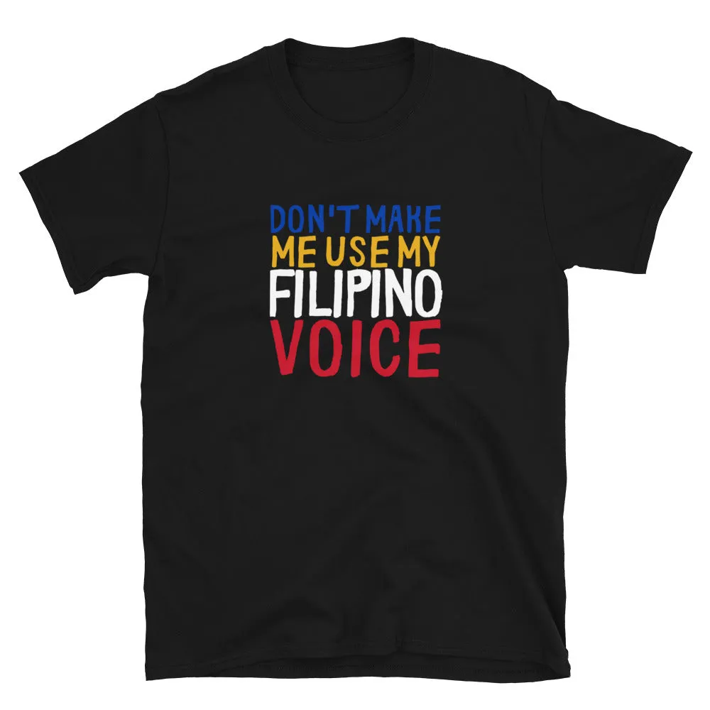 Filipino Voice T-Shirt - Order Now!