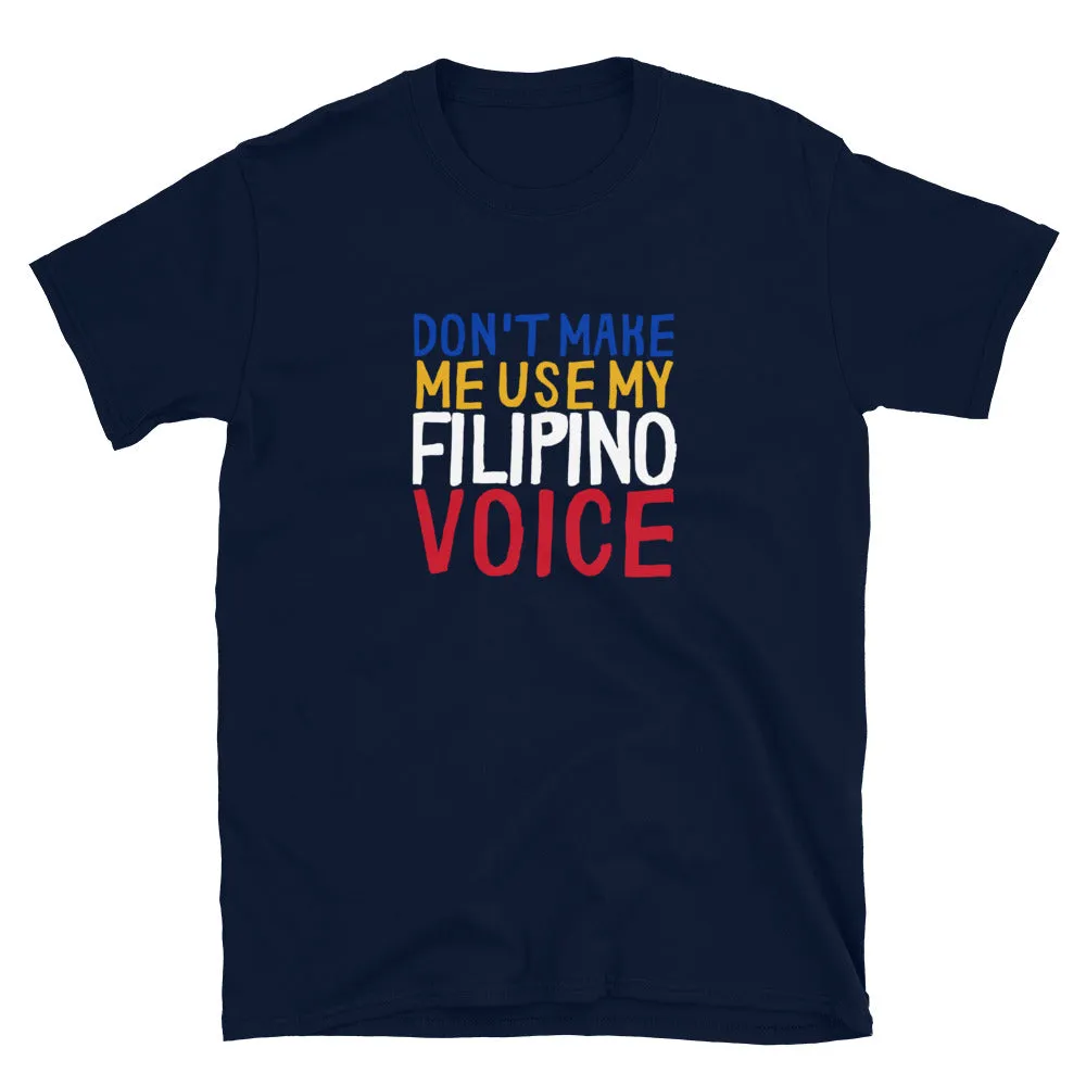 Filipino Voice T-Shirt - Order Now!